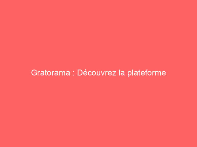 Gratorama : Découvrez la plateforme incontournable des jeux de grattage en ligne