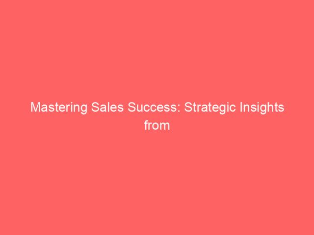 Mastering Sales Success: Strategic Insights from the Driving Sales Presidents Club