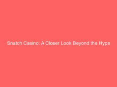 Snatch Casino: A Closer Look Beyond the Hype
