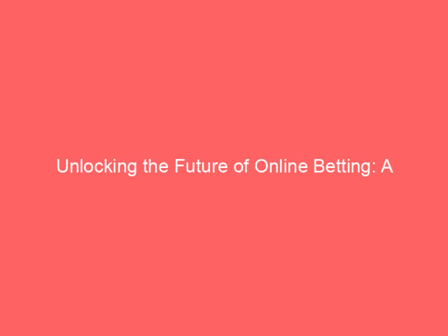 Unlocking the Future of Online Betting: A Strategic Guide to Jet4Bet