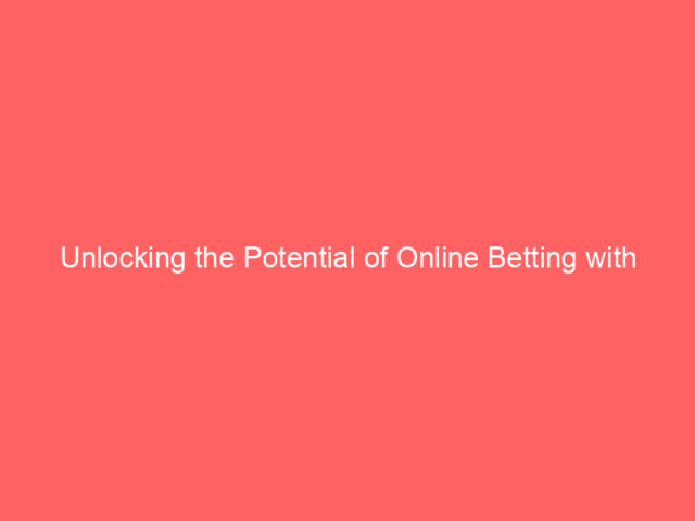 Unlocking the Potential of Online Betting with Jet4Bet