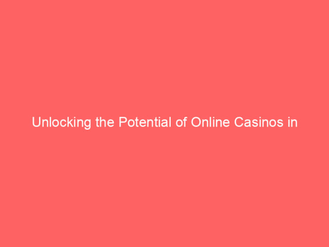 Unlocking the Potential of Online Casinos in Australia: A Strategic Guide